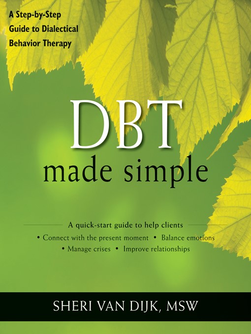 Title details for DBT Made Simple by Sheri Van Dijk - Available